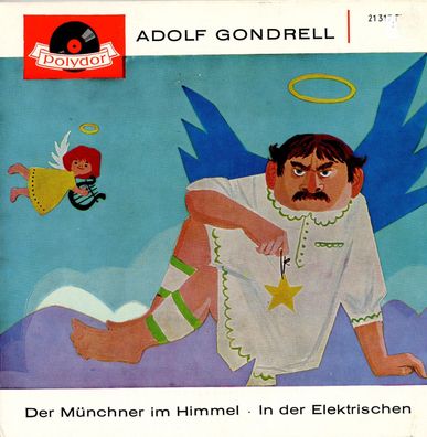 7" Adolf Gondrell - Der Münchner im Himmel