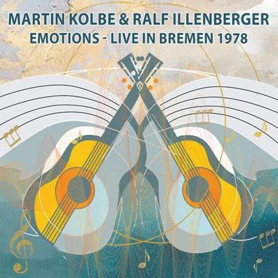 Martin Kolbe & Ralf Illenberger: Emotions: Live In Bremen 1978 - - (CD / Titel: ...