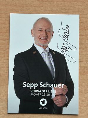 Sepp Schauer Sturm der Liebe Autogrammkarte original signiert #8382