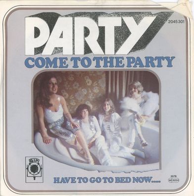 7" Party - Come to the Party