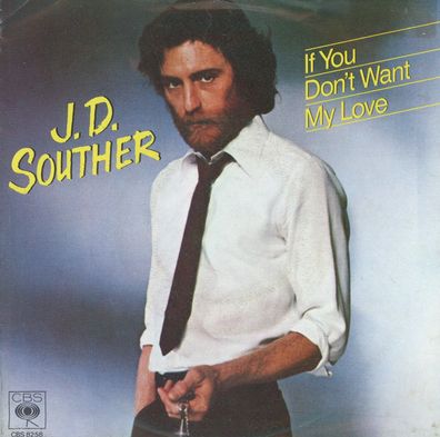 7" J.D Souther - If You don´t want my Love