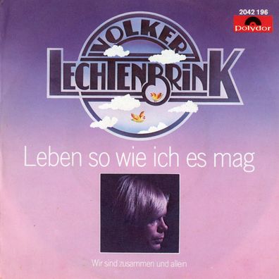 7" Volker Lechtenbrink - Leben so wie ich es mag