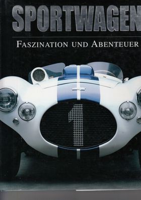 Sportwagen - Faszination und Abenteuer, Lamborghini, Ferrari, Bugatti, Aston Martin