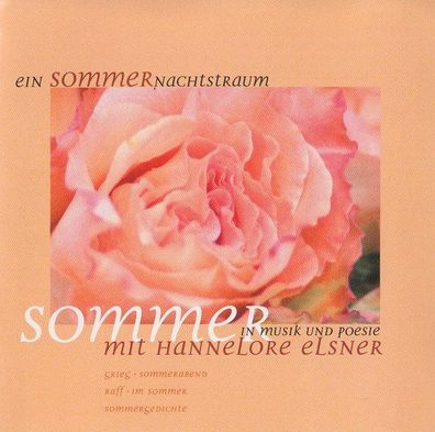 CD: Hannelore Elsner: Ein Sommernachtstraum - Sommer in Musik und Poesie (2008)