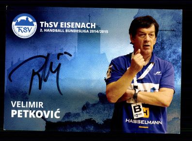 Velimir Petkovic Autogrammkarte THSV Eisenach 2014-15 Original Handball+ A232210
