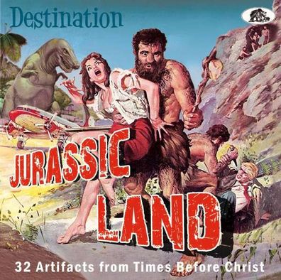 Various Artists - Destination Jurassic Land 33 Artifacts From ...