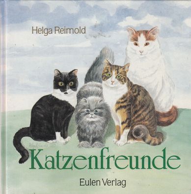 Katzenfreunde - Helga Reimold