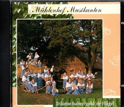 CD: Mühlenhof Musikanten: Träume haben gold´ne Flügel (1995) EastWest