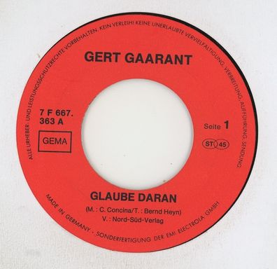 7" Gert Gaarant - Glaube daran ( Ohne Cover )