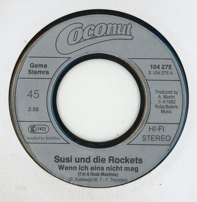 7" Susi & die Rockets - Wenn ich eins nicht mag ( Ohne Cover )