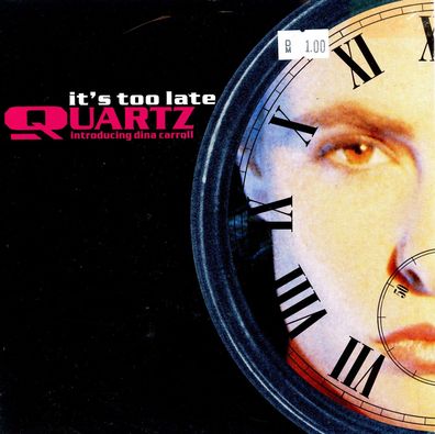 7" Quartz - It´s too late