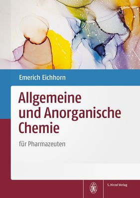 Allgemeine und Anorganische Chemie fuer Pharmazeuten Eichhorn, Emer