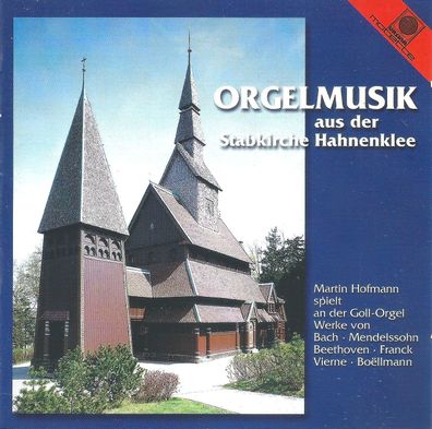 CD: Martin Hofmann: Orgelmusik aus der Stabkirche Hahnenklee (2000) Motette 12481