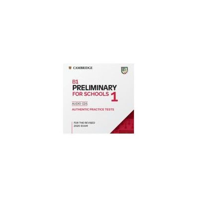 B1 Preliminary for Schools 1 for the Revised 2020 Exam Audio CD PE