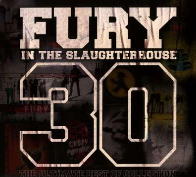 Fury In The Slaughterhouse: 30: The Ultimate Best Of Collection - Sony - (CD / Tite