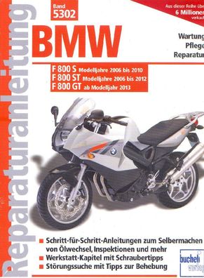 5302 - Reparaturanleitung BMW F 800 S / F 800 ST / F 800 GT ab Modelljahr 2006