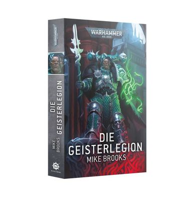 Warhammer 40K Buch Die Geisterlegion Mike Brooks Paperback (DEUTSCH)