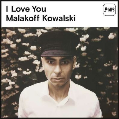 Malakoff Kowalski: I Love You - MPS 0210511MS1 - (CD / Titel: H-P)