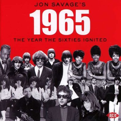 Jon Savage's 1965: The Year The Sixties Ignited - Ace - (CD / ...