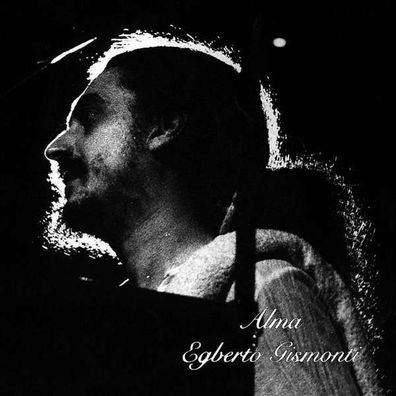 Egberto Gismonti: Alma - - (Jazz / CD)