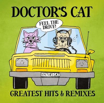 Doctor's Cat: Greatest Hits & Remixes - - (CD / Titel: A-G)