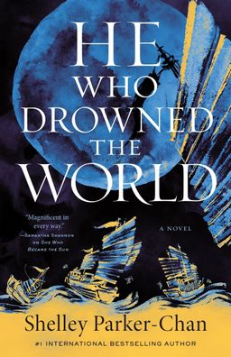 He Who Drowned the World (Radiant Emperor Duology), Shelley Parker-Chan