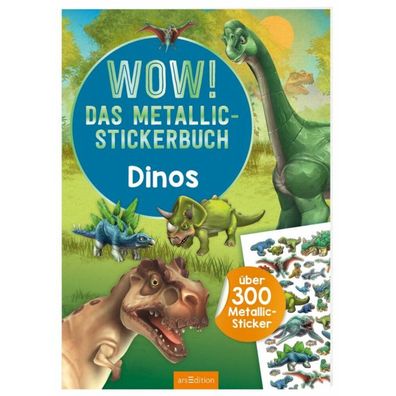 Wow! Das Metallic-Stickerbuch - Dino