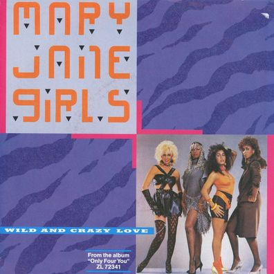 7" Mary Jane Girls - Wild & Crazy Love
