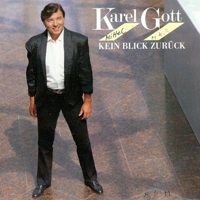 7" Karel Gott - Kein Blick zurück