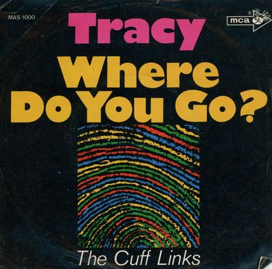 7" Tracy - Where do You go