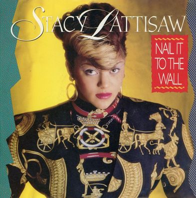7" Stacy Lattisaw - Nail it to the Wall