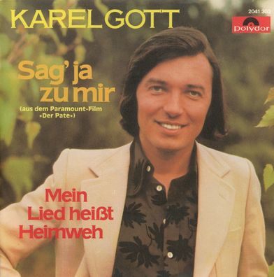 7" Karel Gott - Sag ja zu mir