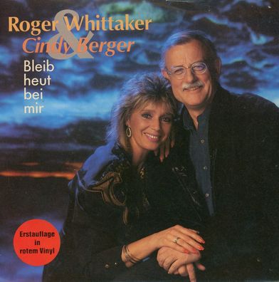 7" Roger Whittaker & Cindy Berger - Bleib heut bei mir