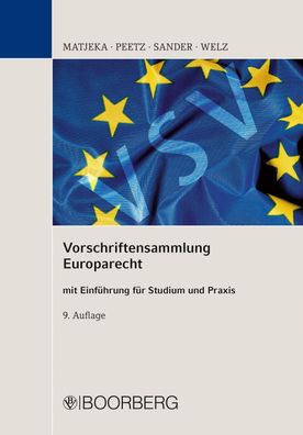 Vorschriftensammlung Europarecht: mit Einf?hrung f?r Studium und Praxis, Ma ...