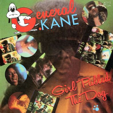 7" General Kane - Girl Pulled the Dog