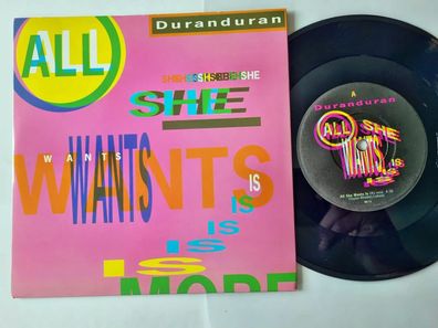 Duran Duran - All she wants is 7'' Vinyl UK