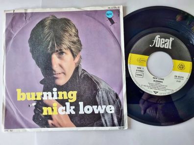 Nick Lowe - Burning 7'' Vinyl Germany