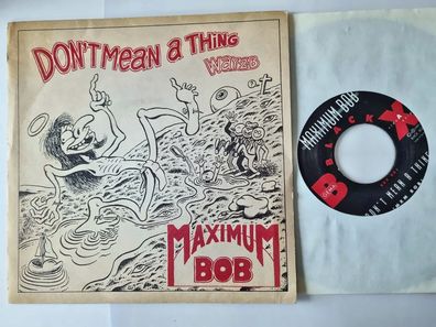 Maximum Bob - Don't mean a thing 7'' Vinyl Germany