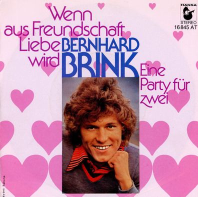 7" Bernhard Brink - Wenn aus Freundschaft Liebe wird