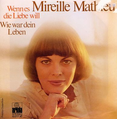 7" Mireille Mathieu - Wenn es die Liebe will