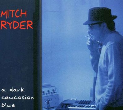 Mitch Ryder & Engerling: A DARK Caucasian BLUE - - (CD / A)