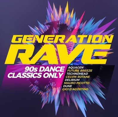 Various Artists: Generation Rave-90s Dance Classics Only - - (CD / G)