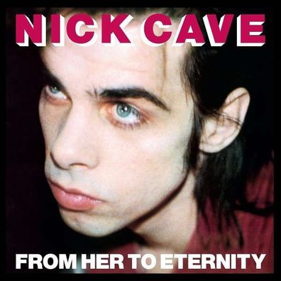Nick Cave & The Bad Seeds: From Her To Eternity (180g) - Mute Artists 541493971011...