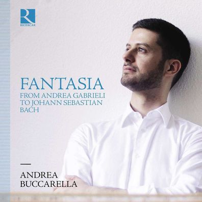 Andrea Gabrieli (1510-1586): Andrea Buccarella - Fantasia - - (CD / A)