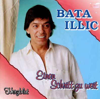7" Bata Illic - Einen Schritt zu weit
