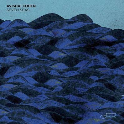 Avishai Cohen (Bass): Seven Seas - Blue Note 509999495492 - (CD / S)