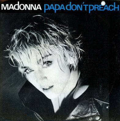 7" Madonna - Papa don´t Preach