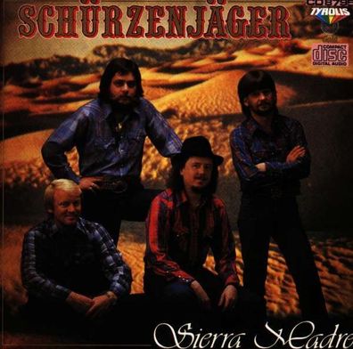Zillertaler Schürzenjäger: Sierra Madre - Tyrolia - (CD / S)