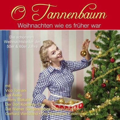 Various Artists: O Tannenbaum-Weihnachten wie's früher war - - (CD / O)