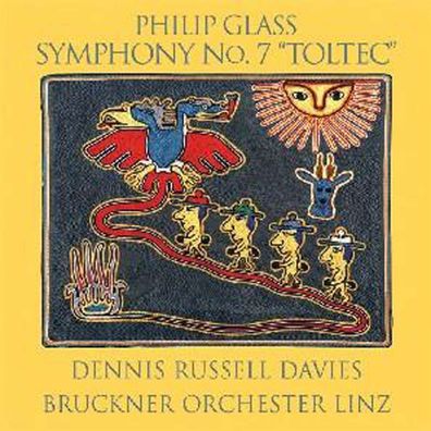 Philip Glass: Symphonie Nr.7 "Toltec" - - (CD / S)